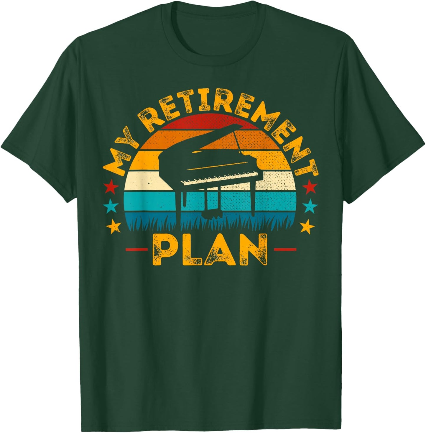 My Retirement Plan Piano - Retro Style Pianist Retirement T-Shirt - T-Shirt | Forest