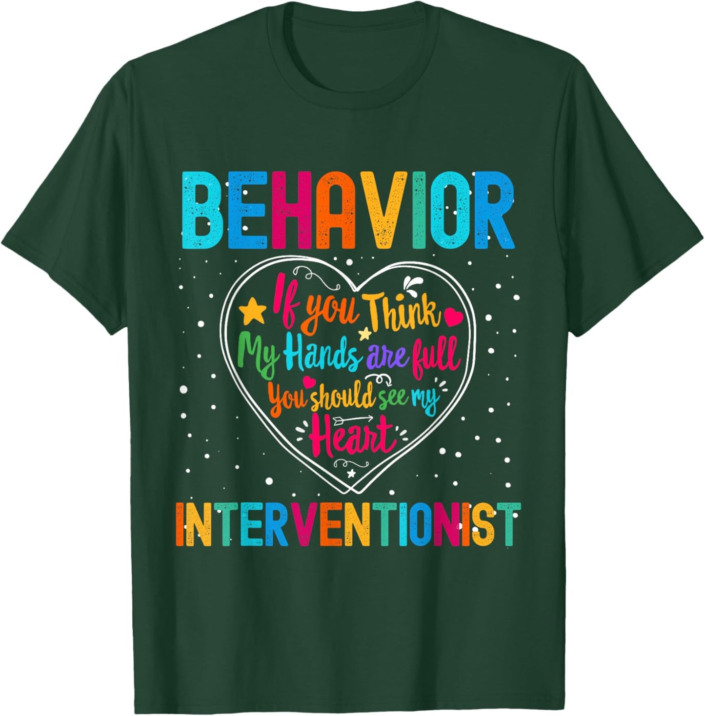 Behavior Interventionist Appreciation Week Back to School T-Shirt - T-Shirt | Forest