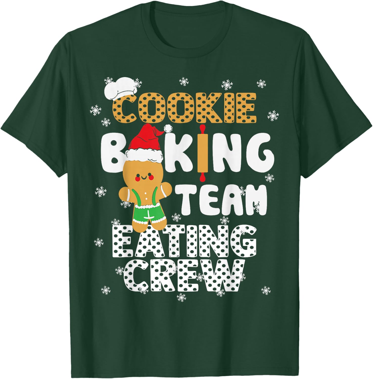 Bake Squad Christmas Cookie Baking Team Captain Eating Crew T-Shirt - T-Shirt | Forest