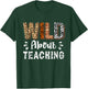 Wild About Teaching Teacher Lover Animals Leopard Zebra Men Women Kids T-Shirt - T-Shirt | Forest