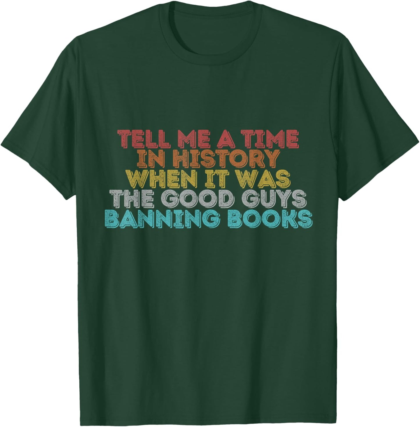 Vintage Retro Tell Me A Time In History T-Shirt - T-Shirt | Forest