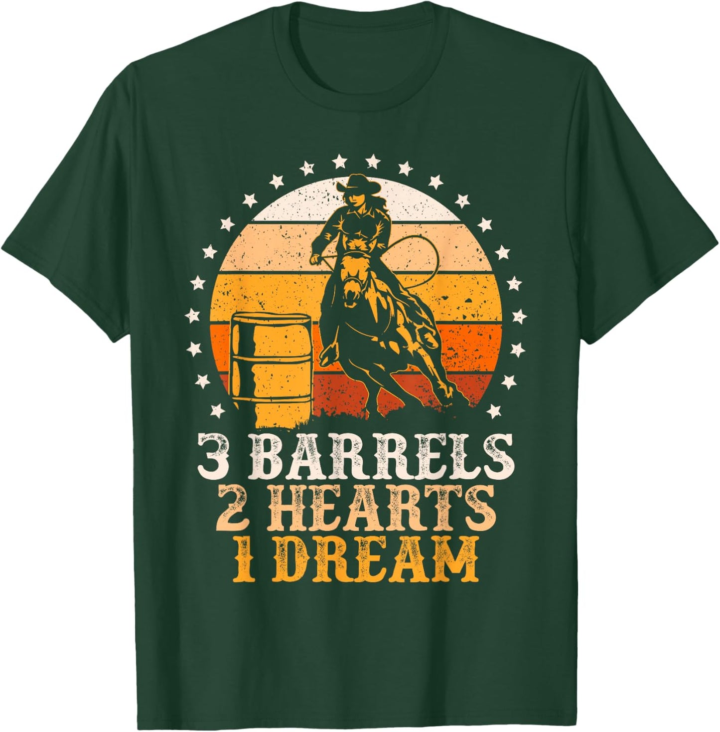 3 Barrels 2 Hearts 1 Dream Vintage Barrel Racing Rodeo T-Shirt - T-Shirt | Forest