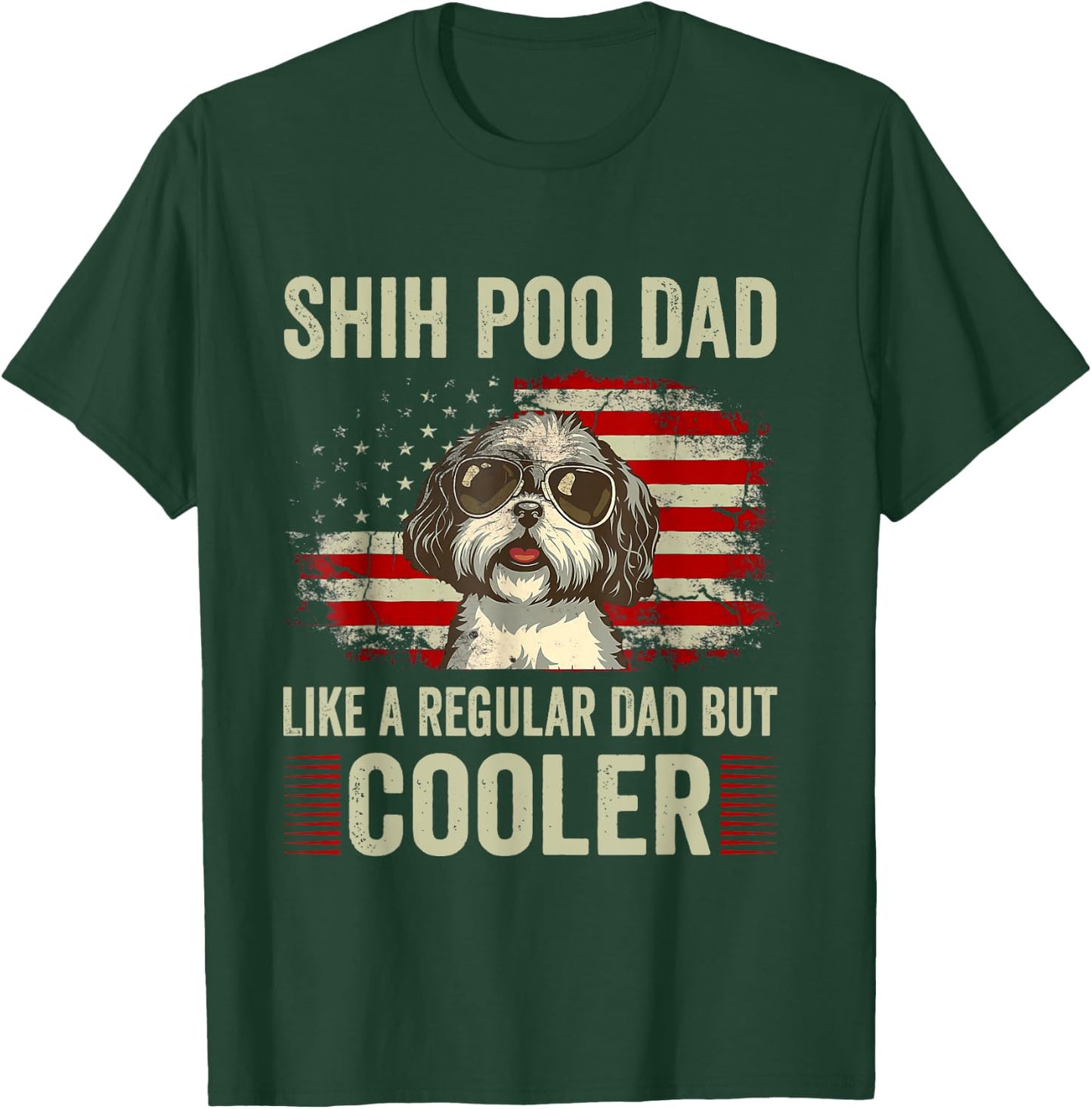 Funny American Flag Vintage Style Shih Poo Lovers Father’s Day Shih Poo Dad Like A Regular But Cooler , Black T-Shirt - T-Shirt | Forest