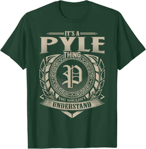 It's A PYLE Thing You Wouldn't Understand Name Vintage T-Shirt - T-Shirt | Forest
