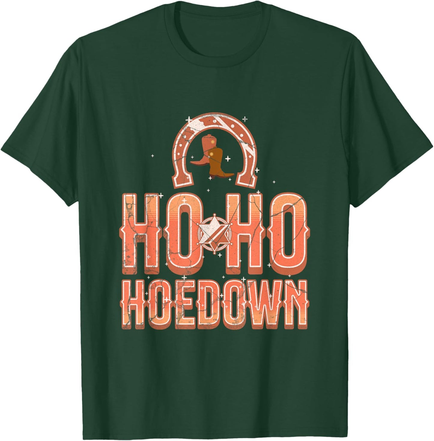 Ho Ho Hoedown Saddle Up Western Wonderland Roundup Yeehaw T-Shirt - T-Shirt | Forest