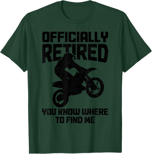 Motocross Retired Funny Retirement MX Dirt Bike T-Shirt - T-Shirt | Forest