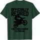 Motocross Retired Funny Retirement MX Dirt Bike T-Shirt - T-Shirt | Forest