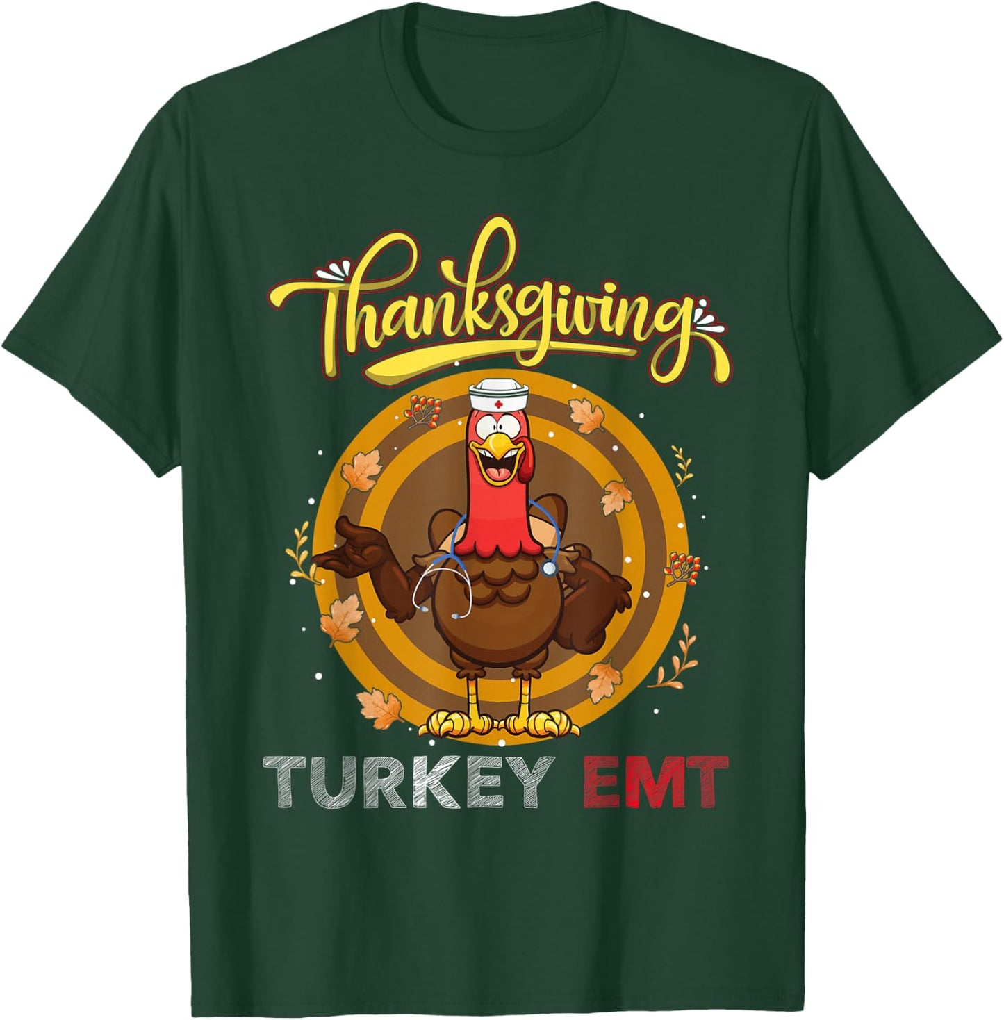 Retro Vintage Funny Turkey EMT Nurse Nursing Thansgiving T-Shirt - T-Shirt | Forest