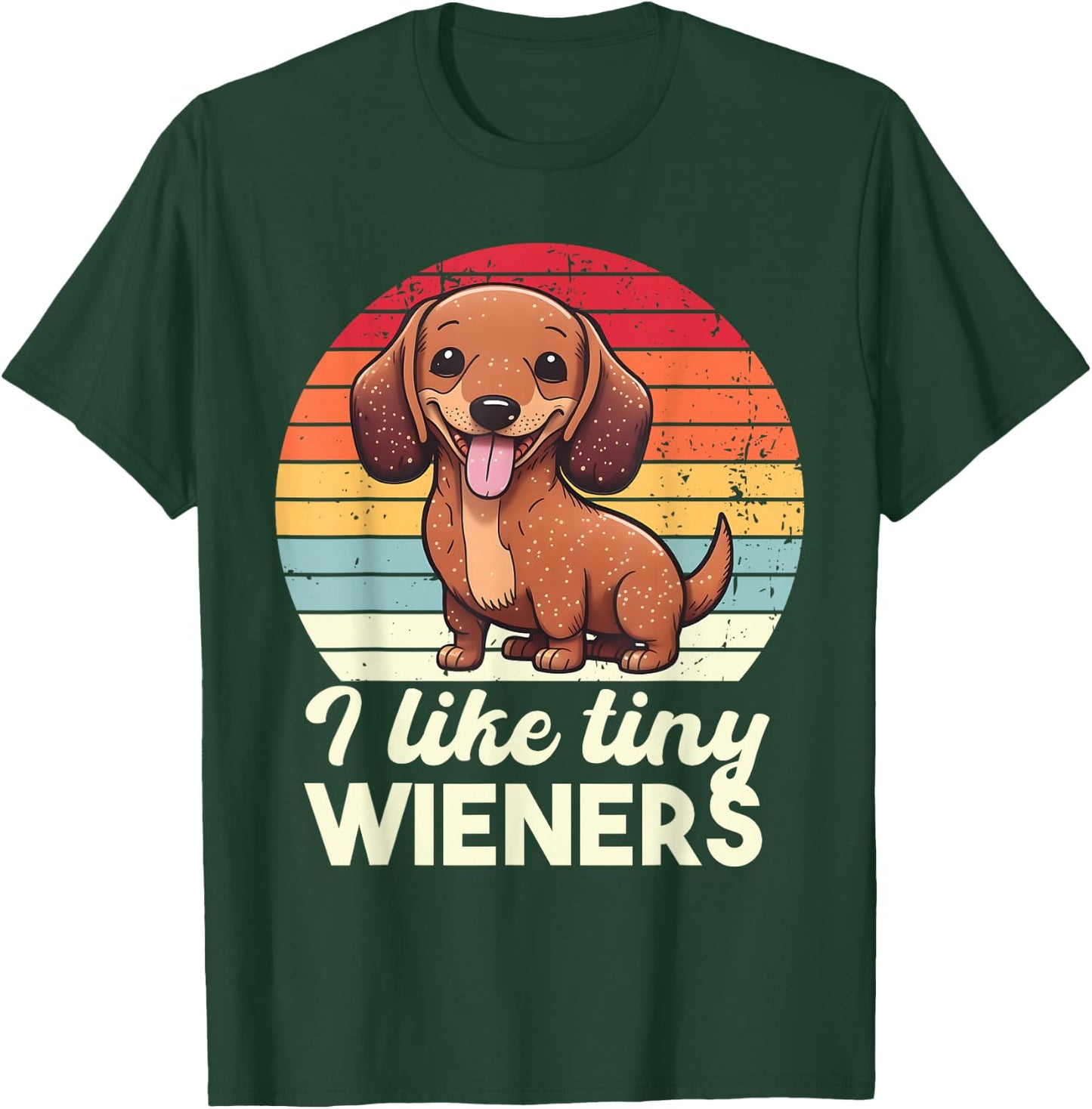 I like tiny Wieners Funny Cute Sausage Dog Owner Girls T-Shirt - T-Shirt | Forest