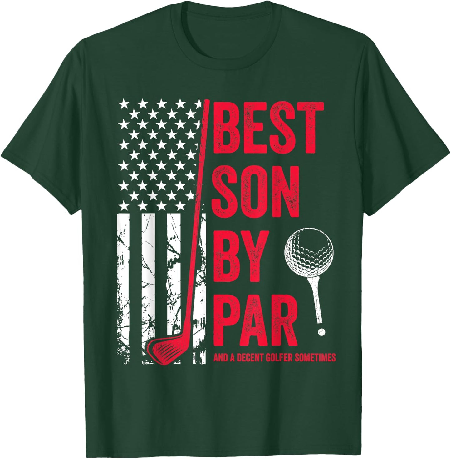 Best Son By Par USA Flag Golf Father's Day Golfing Buddy T-Shirt - T-Shirt | Forest