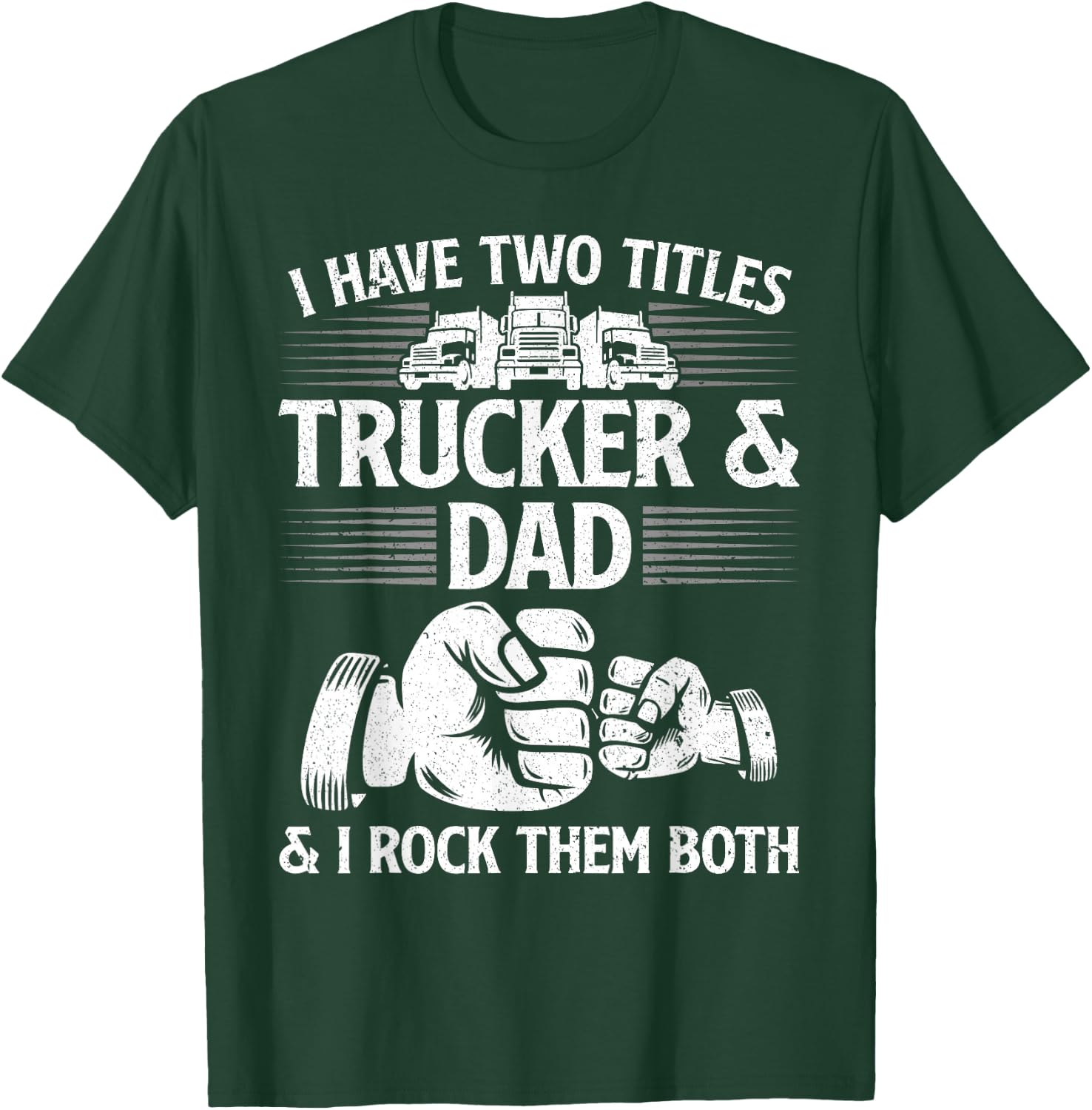 Funny Truck Driver Art Dad Trucker Men Truck Driving Lover T-Shirt - T-Shirt | Forest