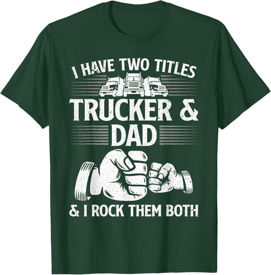 Funny Truck Driver Art Dad Trucker Men Truck Driving Lover T-Shirt - T-Shirt | Forest