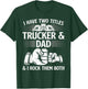 Funny Truck Driver Art Dad Trucker Men Truck Driving Lover T-Shirt - T-Shirt | Forest