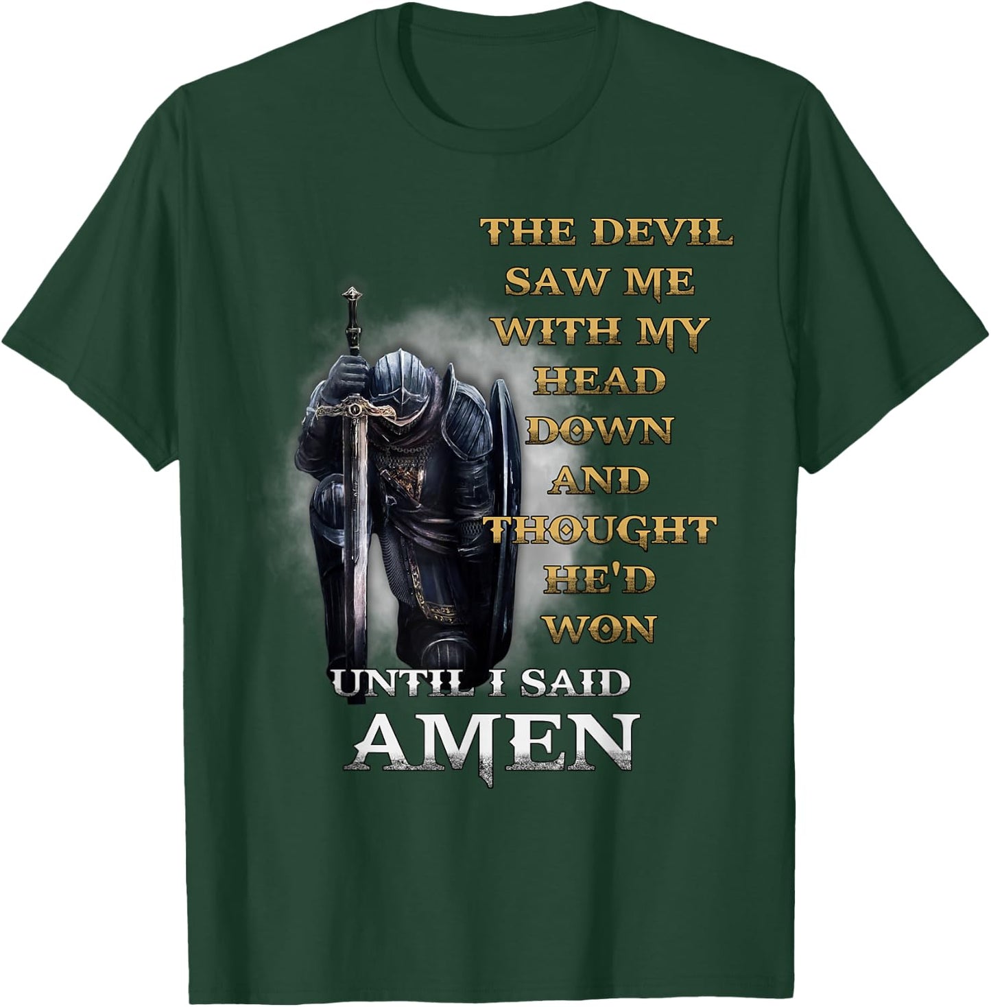The Devil Saw Me With My Head Down Until I Said Amen Retro T-Shirt - T-Shirt | Forest
