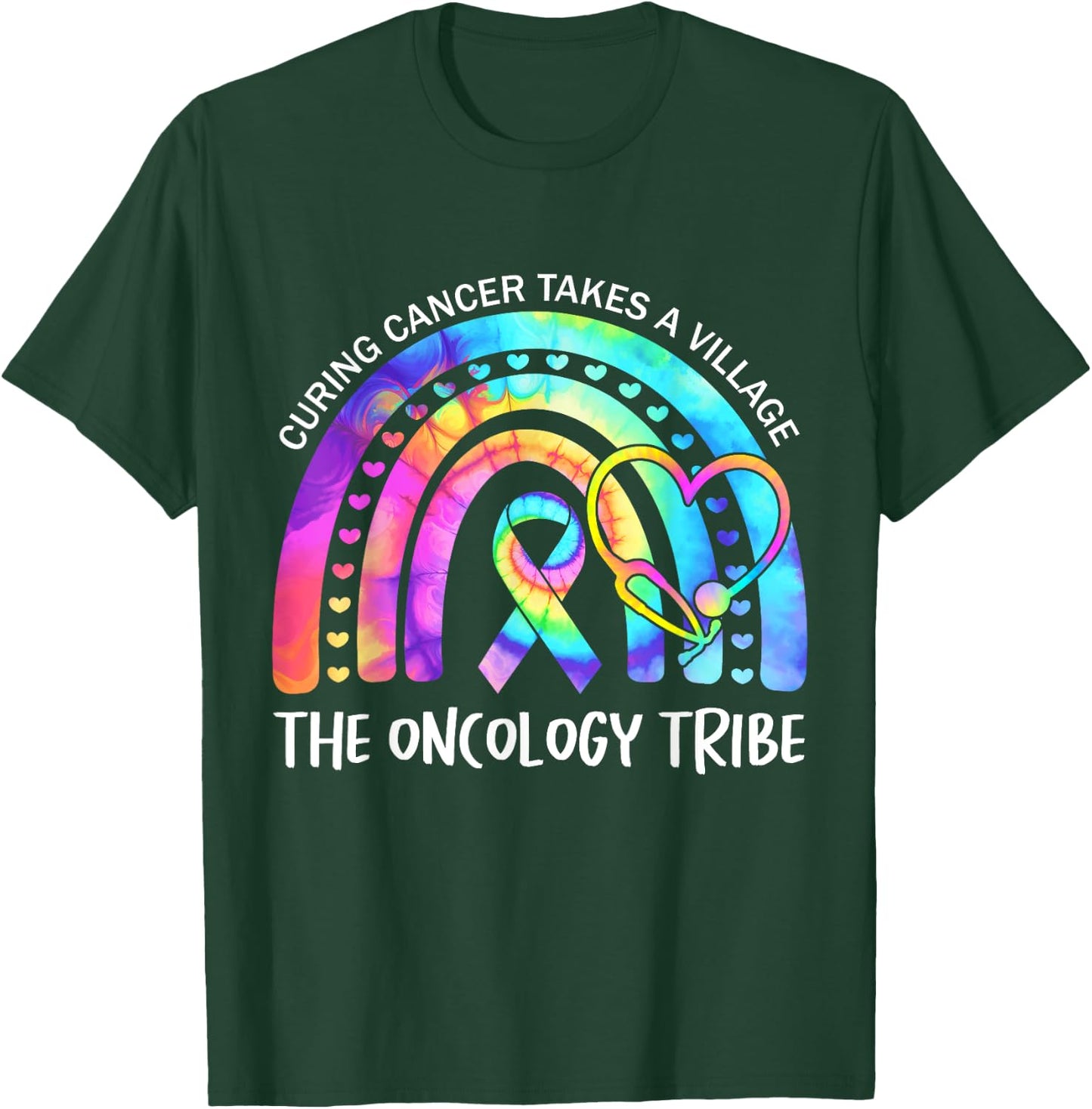 Curing Cancer Takes a Village the Oncology Tribe. Nurse Team T-Shirt - T-Shirt | Forest