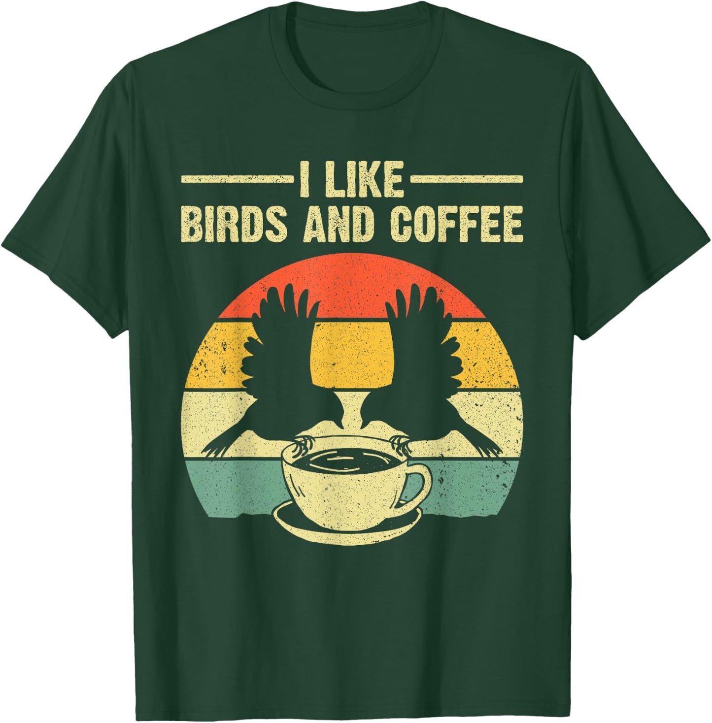 Funny Birds Coffee Design Women Bird Lover Coffee T-Shirt - T-Shirt | Forest