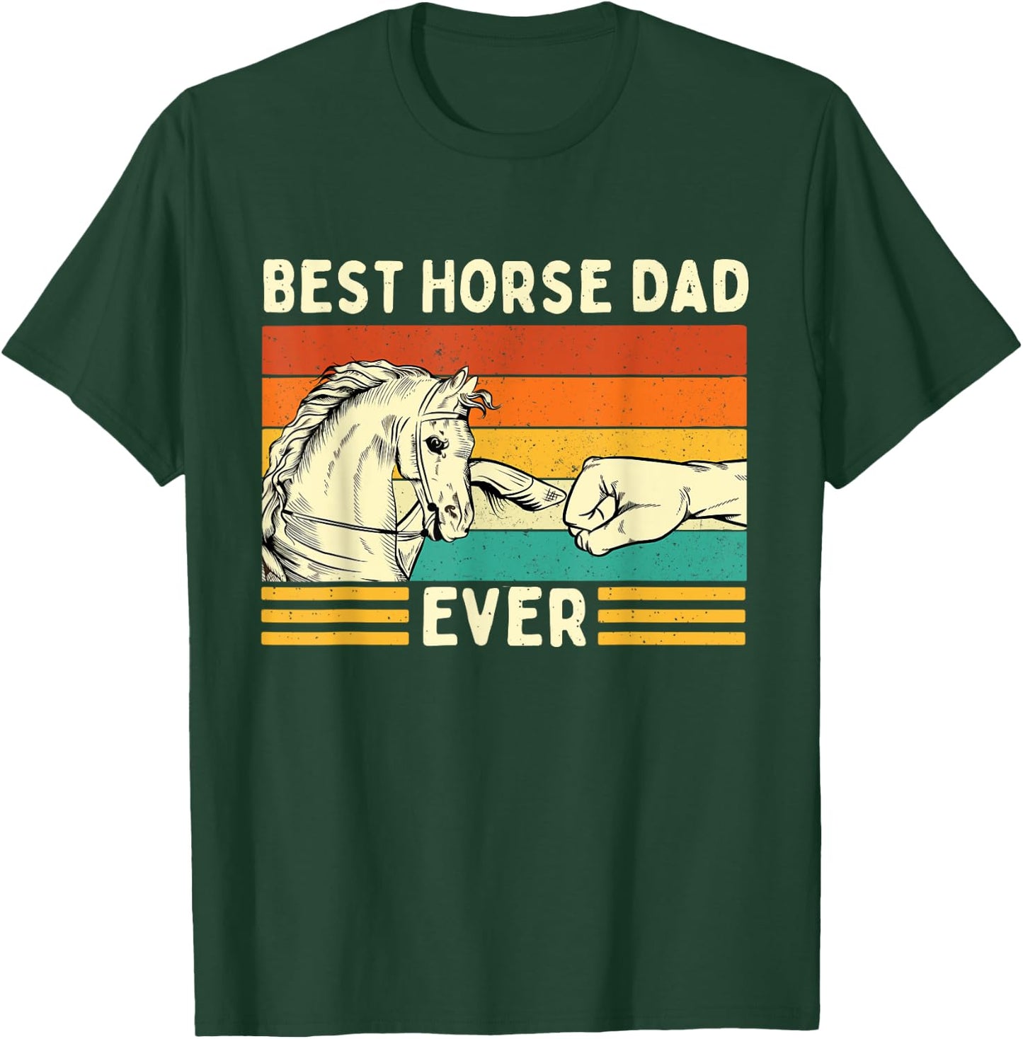 Best Horse Dad Ever - Retro Horses Horseman Equestrian Lover T-Shirt - T-Shirt | Forest