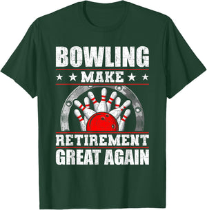 Bowling Make Retirement Great Again Bowler T-Shirt - T-Shirt | Forest