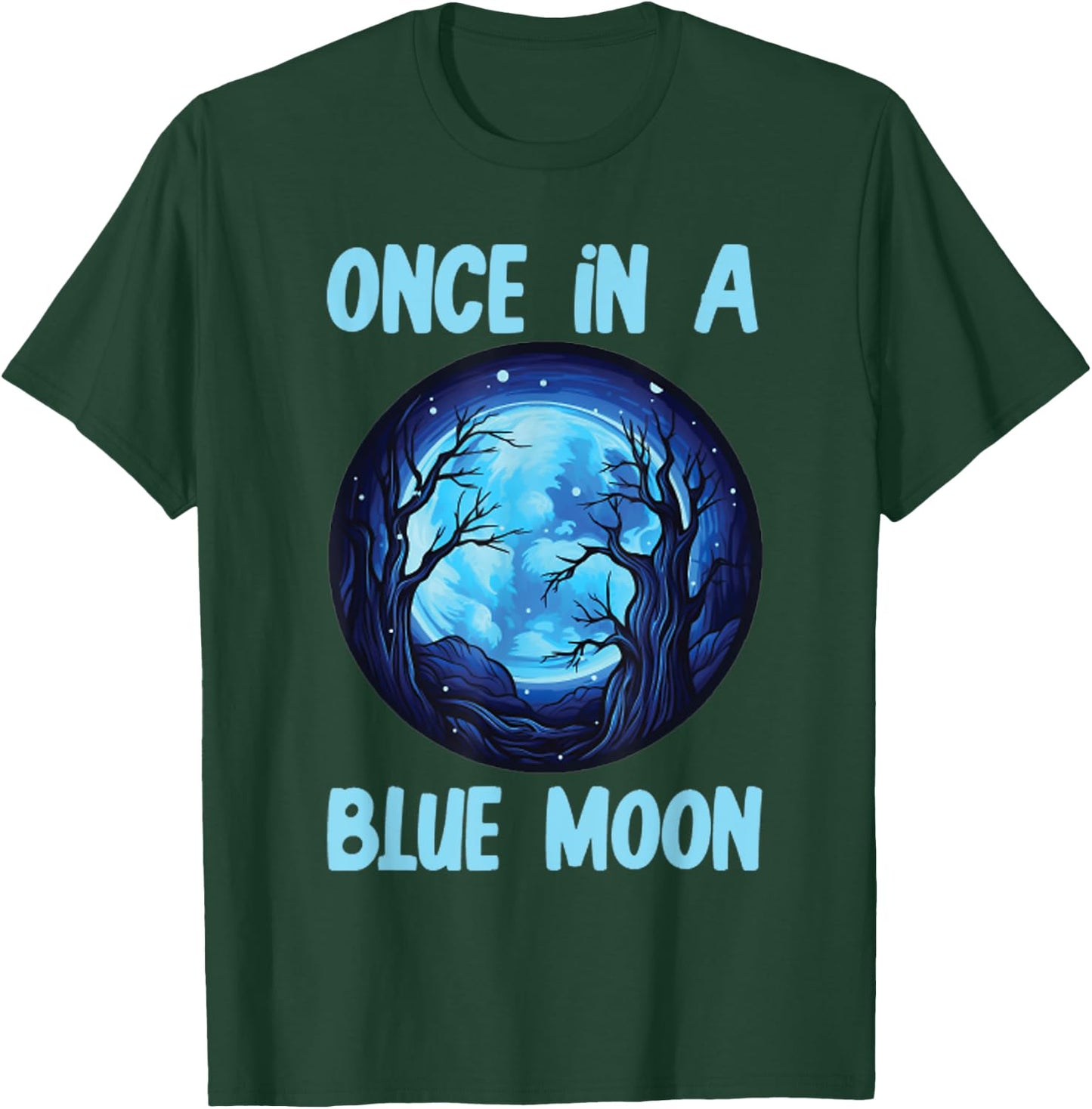 halloween costume Once in a Blue Moon T-Shirt - T-Shirt | Forest