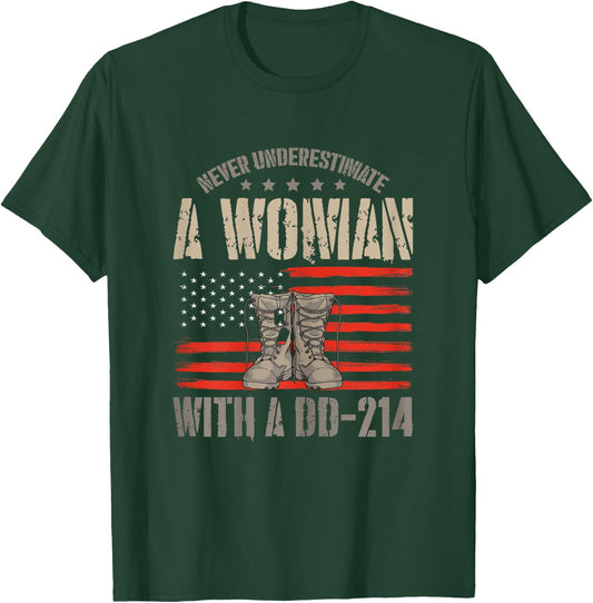 Veteran's Day A Woman with A Dd-214 Female Veteran T-Shirt - T-Shirt | Forest