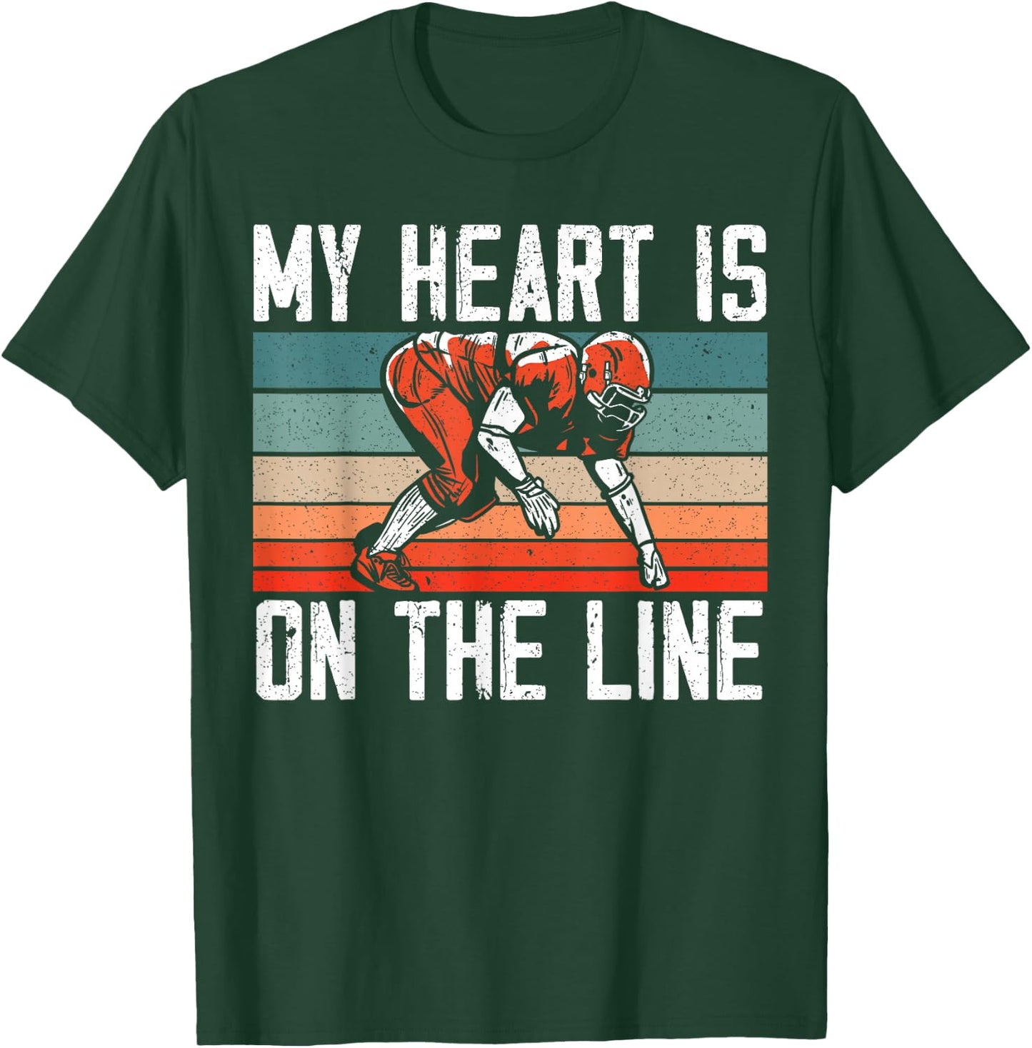 My Heart Is On The Line Football Mom Dad Offensive Lineman T-Shirt - T-Shirt | Forest