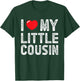 I Love My Little Cousin Vintage I Heart My Little Cousin T-Shirt - T-Shirt | Forest