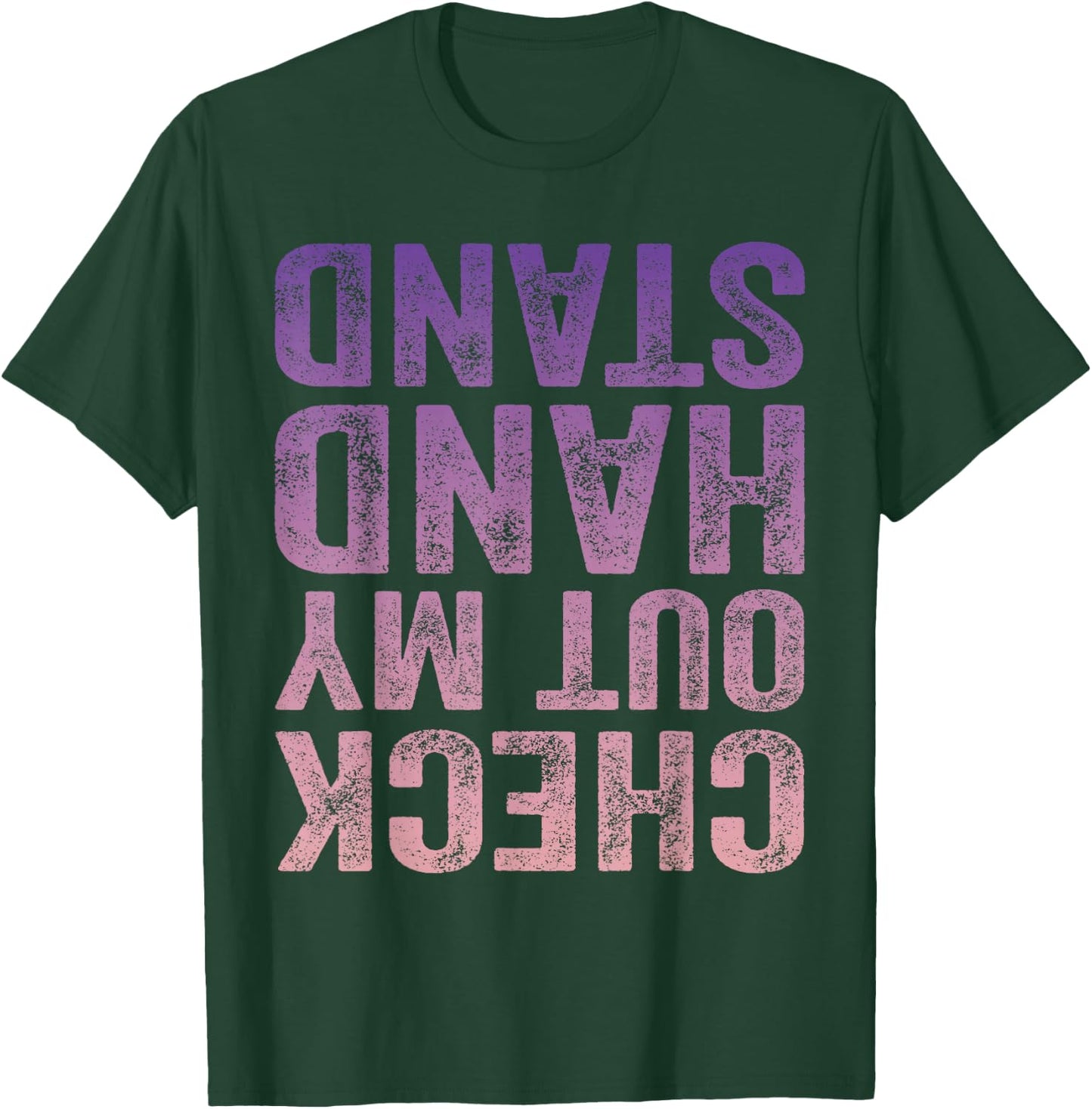 Check Out My Handstand Gymnast Yoga Funny Girls Gymnastics T-Shirt - T-Shirt | Forest
