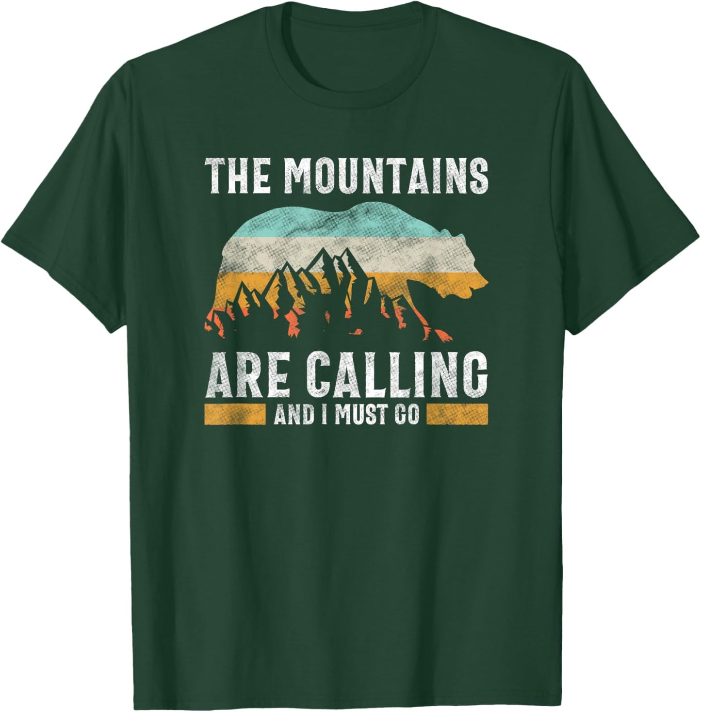 The Mountains Are Calling And I Must Go Wild Nature Bear T-Shirt - T-Shirt | Forest