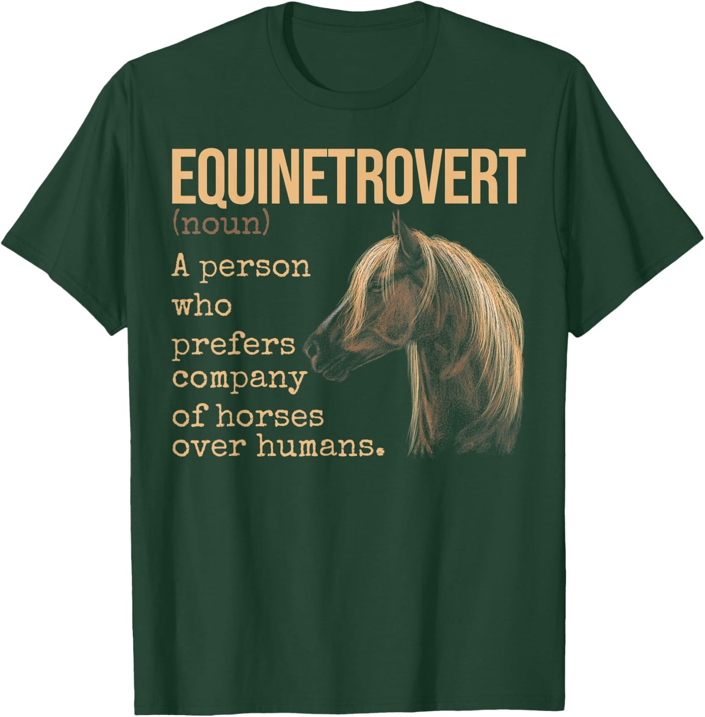 Equinetrovert Definition Equestrian Horse Lover T-Shirt - T-Shirt | Forest