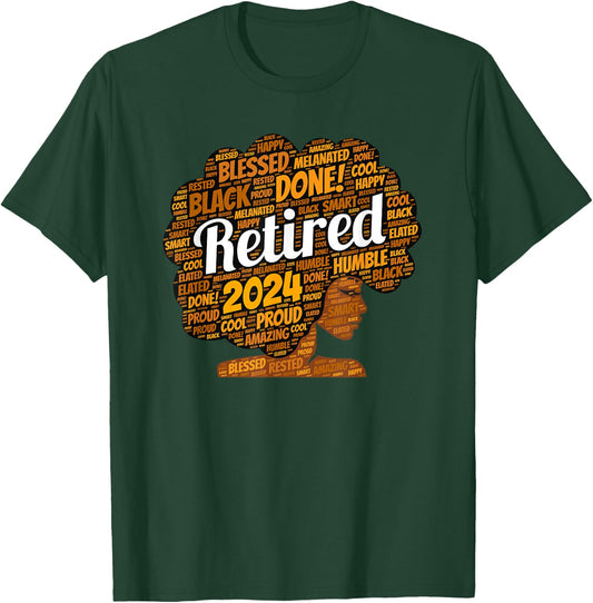 African American Retired Black Woman Afro Retirement 2024 T-Shirt - T-Shirt | Forest