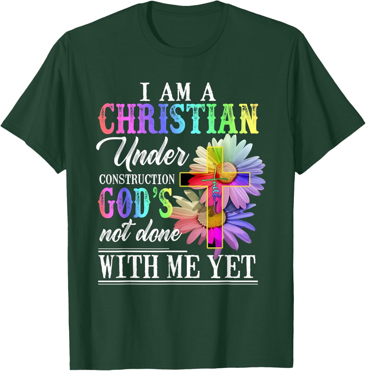 I Am A Christian Under Construction Rainbow Colorful Women T-Shirt - T-Shirt | Forest