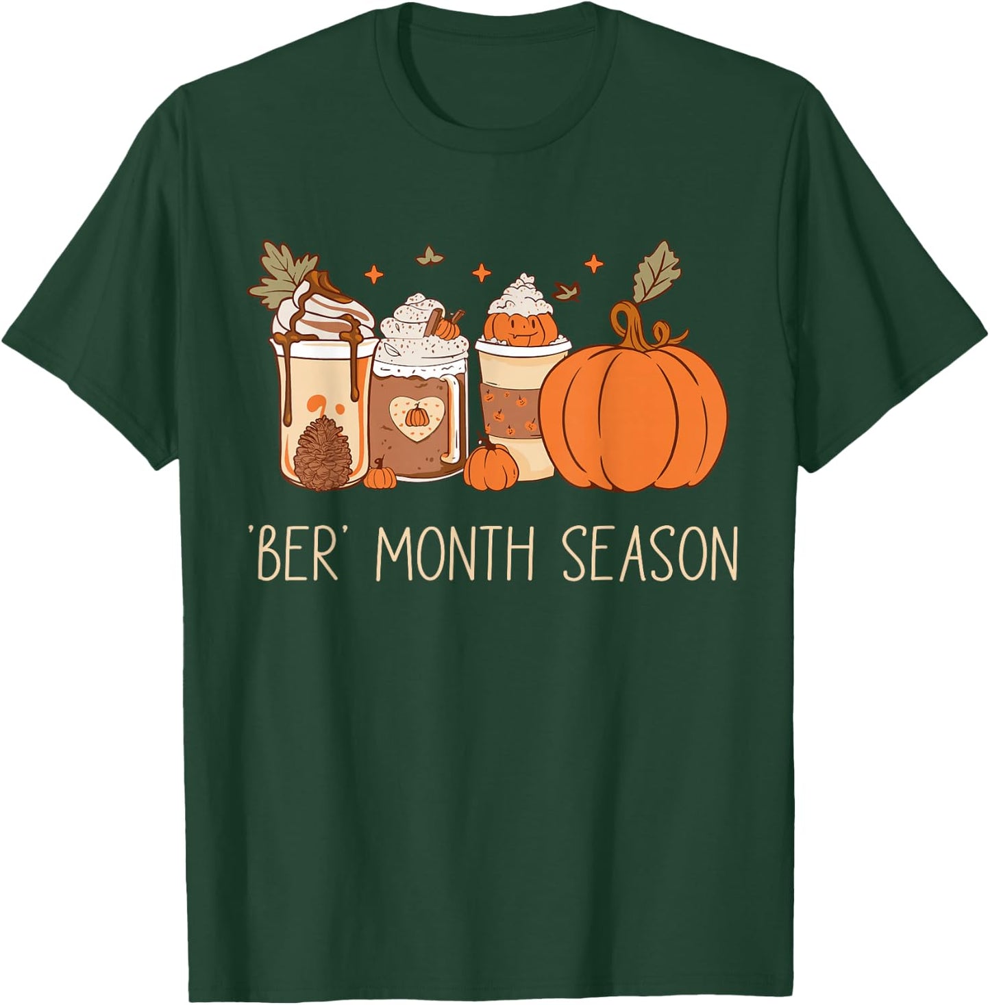 Ber month season ready for ber month fall august fall T-Shirt - T-Shirt | Forest