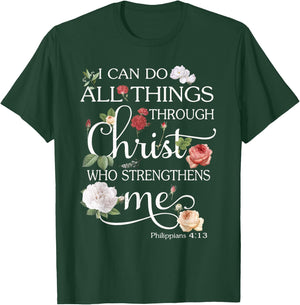 I Can Do All Things Through Christ Flower Art - Religious T-Shirt - T-Shirt | Forest