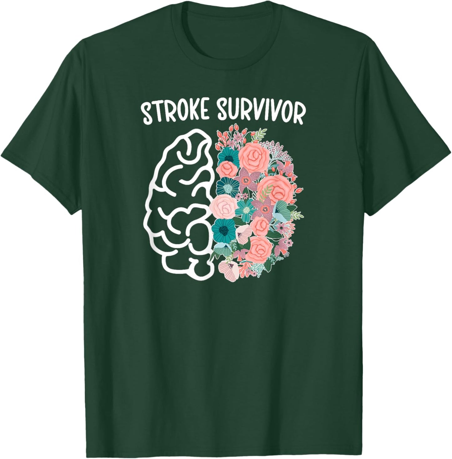 Stroke Survivor Flowers Stroke Awareness Month T-Shirt - T-Shirt | Forest