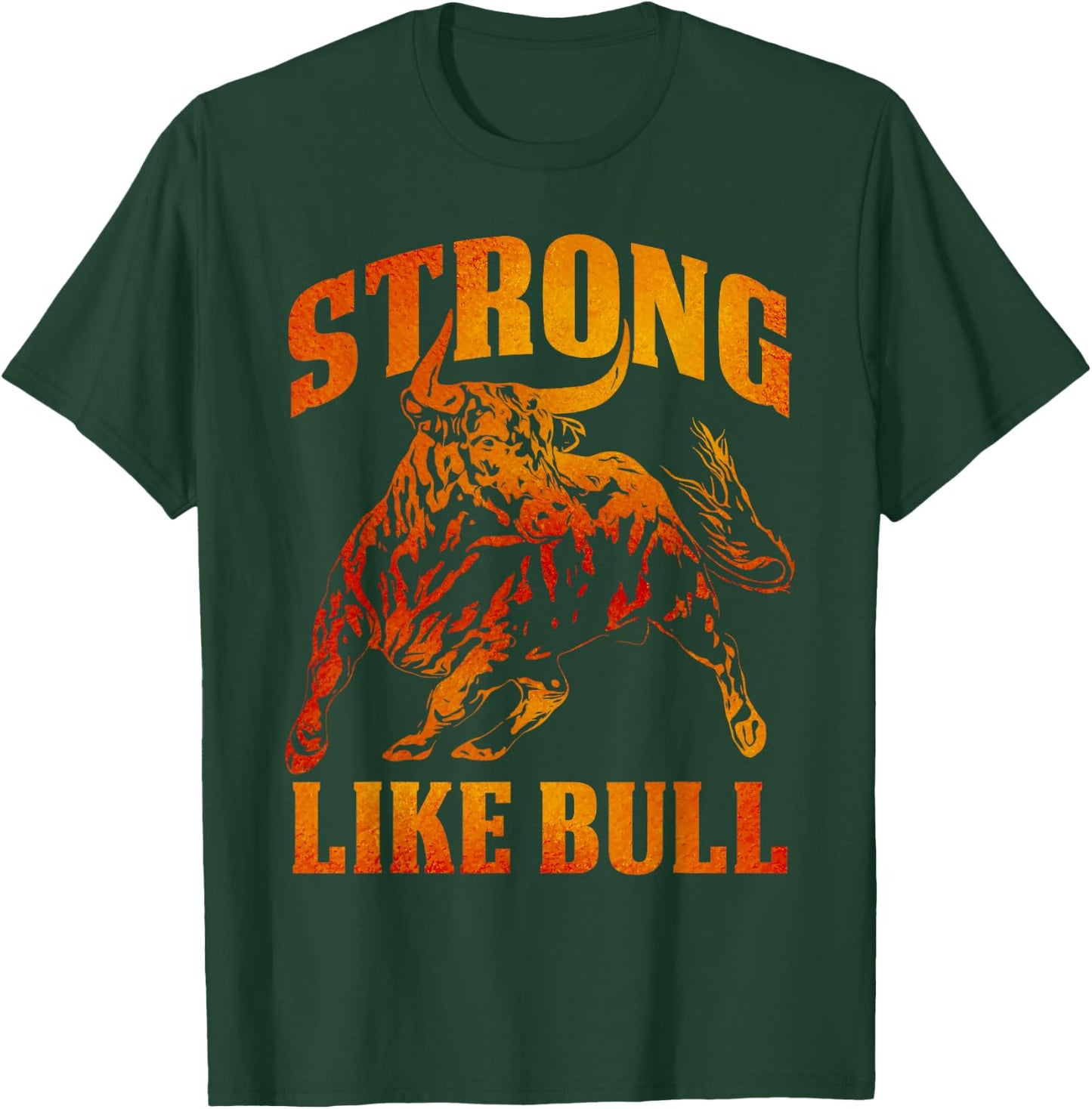 Strong Like A Bull Powerlifting Bodybuilding T-Shirt - T-Shirt | Forest