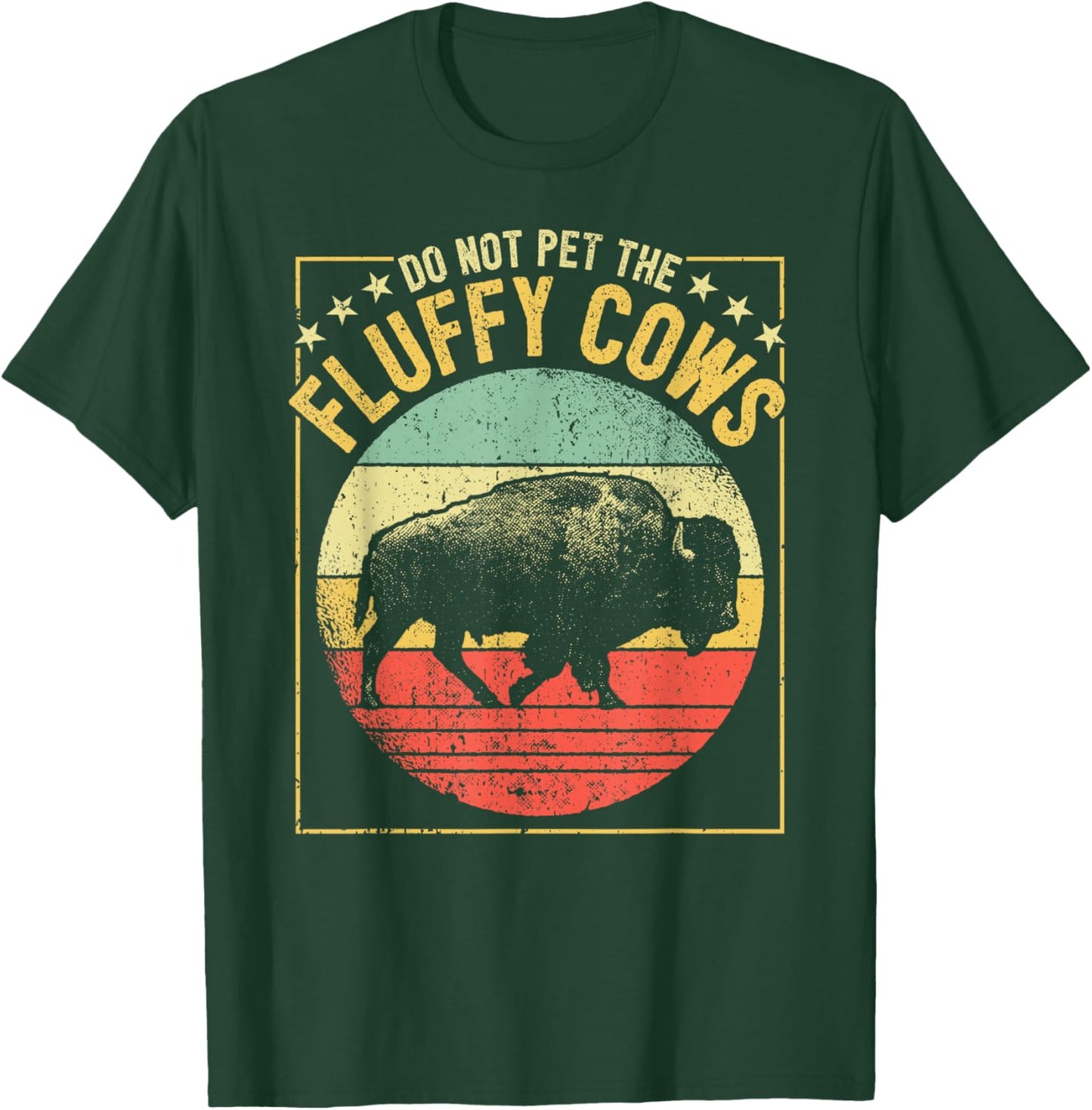 Vintage Buffalo Wild Animal I Do Not Pet Fluffy Cows I Bison T-Shirt - T-Shirt | Forest