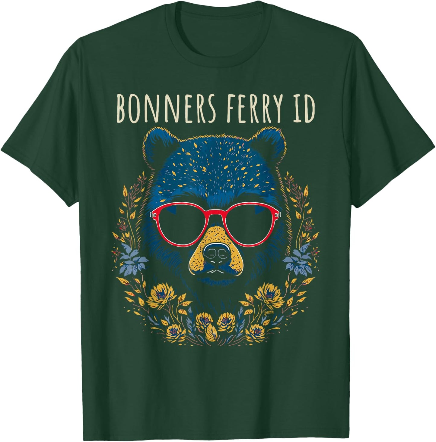 Bonners Ferry Idaho Fun Bear Wearing Glasses Flowers Design T-Shirt - T-Shirt | Forest