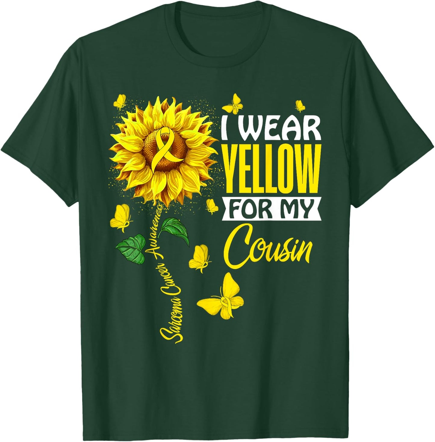 I Wear Yellow For Cousin Sarcoma Cancer Awareness Support T-Shirt - T-Shirt | Forest