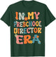 In My Preschool Director Era Retro Groovy Preschool Director T-Shirt - T-Shirt | Forest