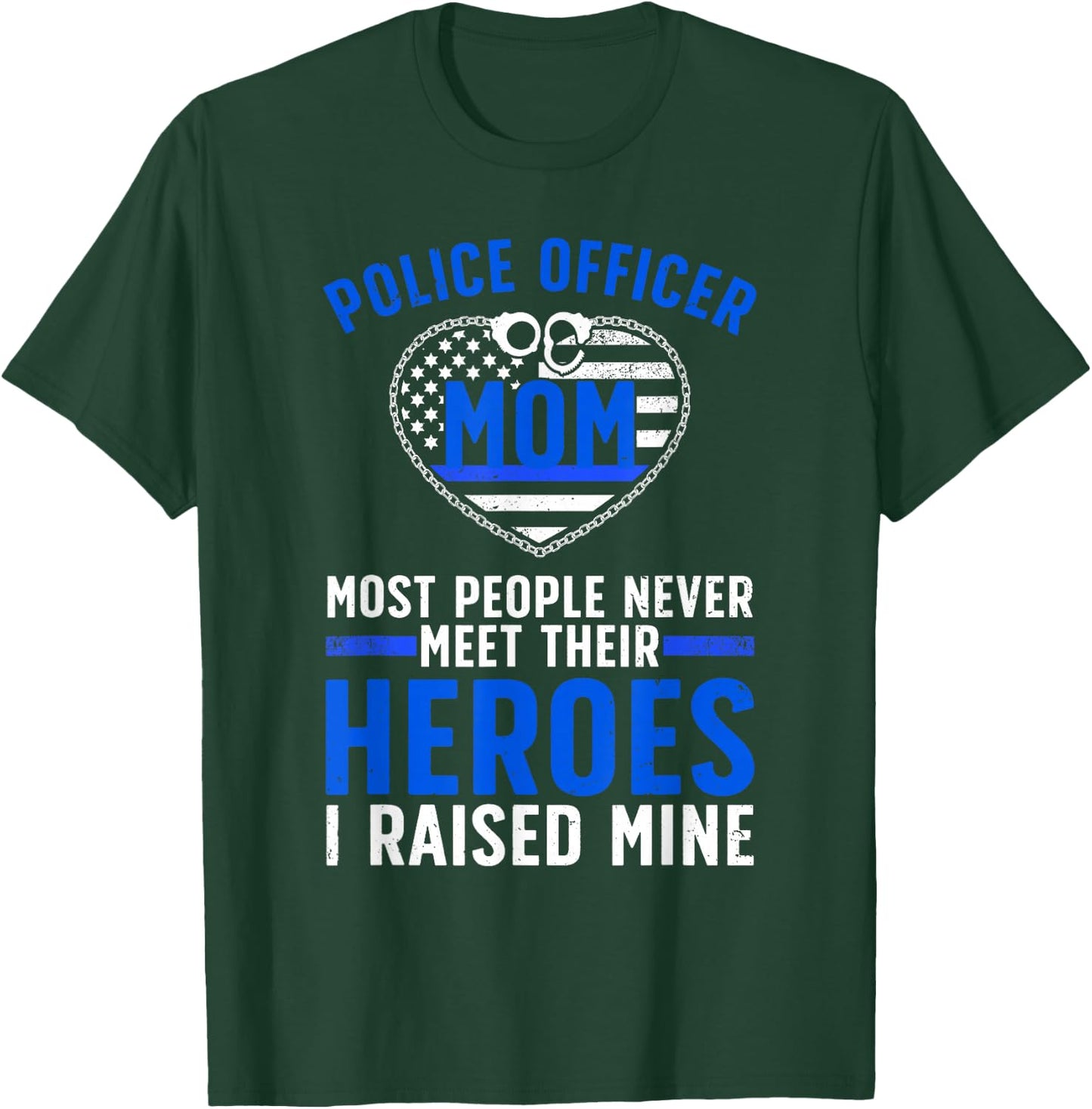 Police Officer Mom Art For Mother Women Cop Police Officer T-Shirt - T-Shirt | Forest