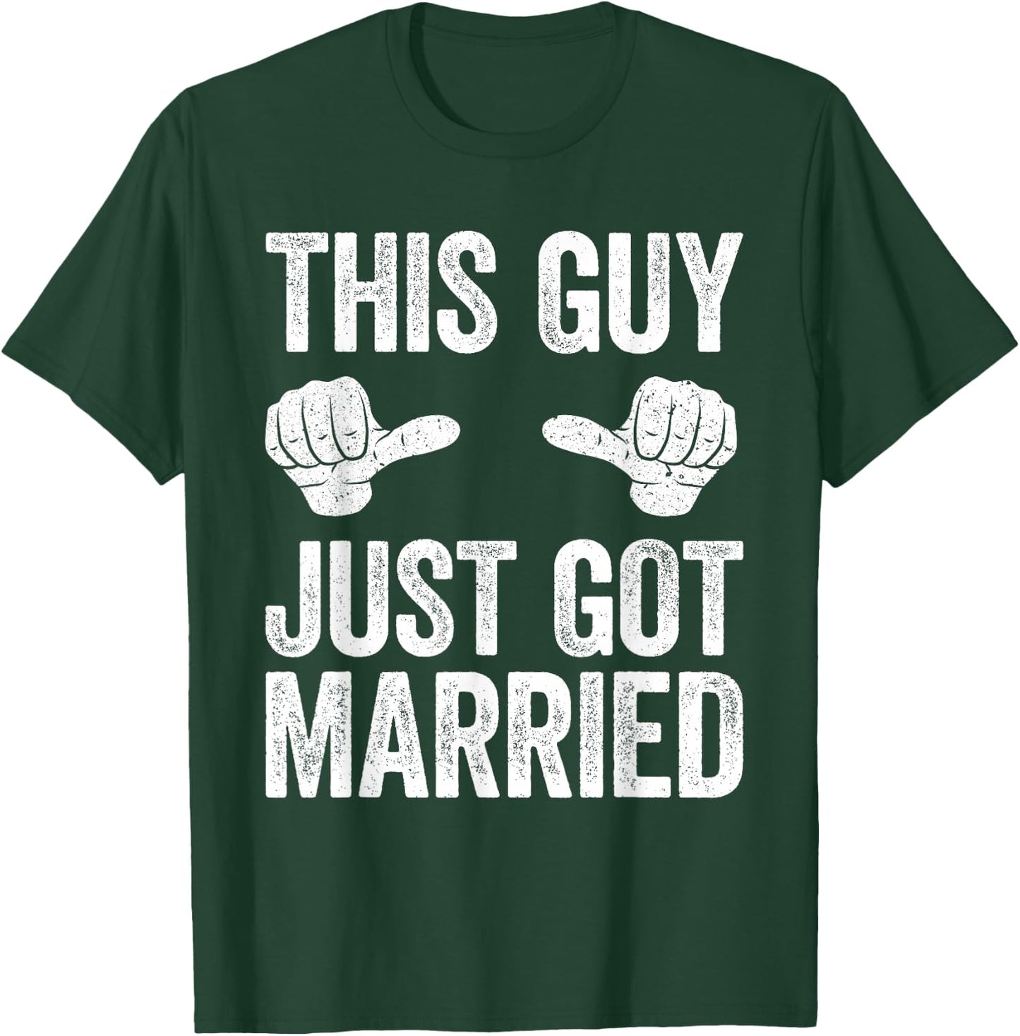 This Guy Just Got Married Shirt Men Groom Just Married T-Shirt - T-Shirt | Forest