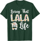 Lala Grandma Life Lala Grandmother T-Shirt - T-Shirt | Forest
