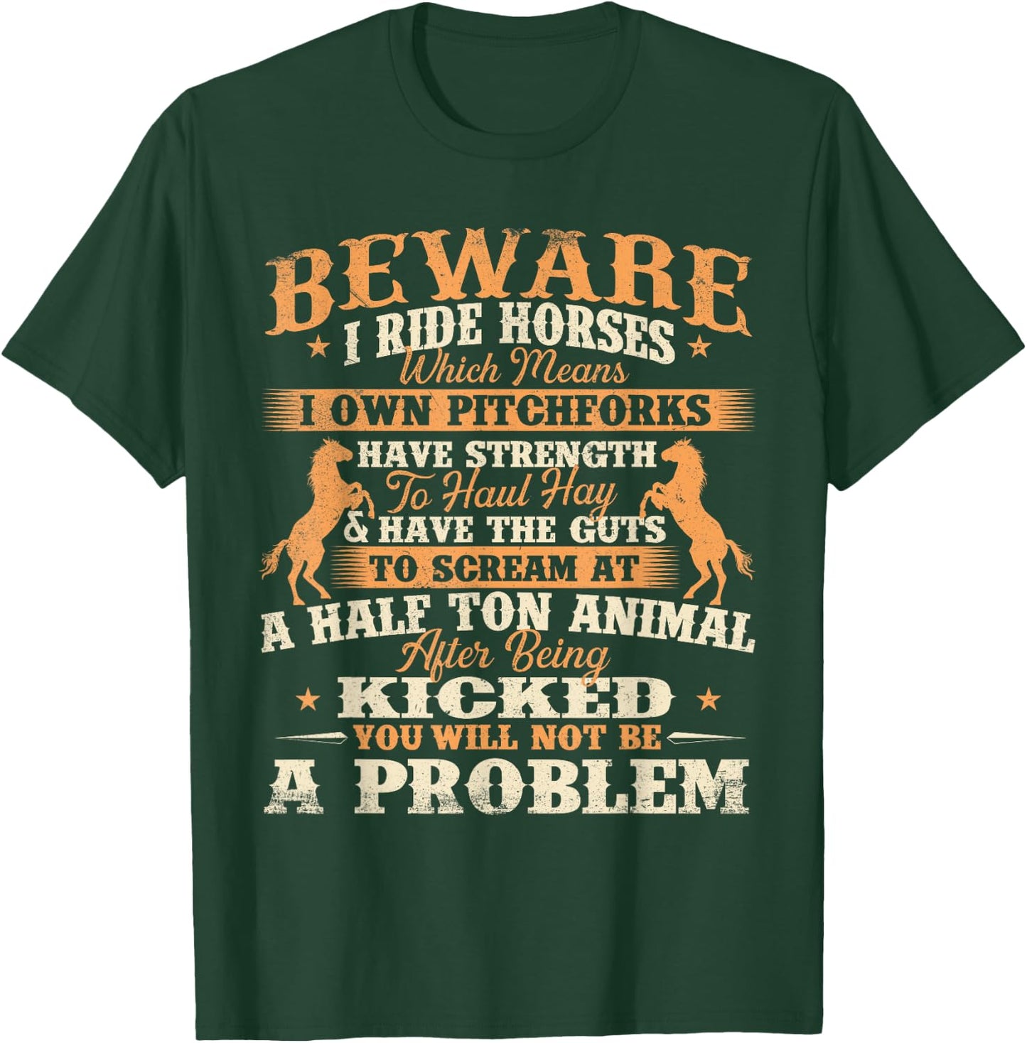 Beware I Ride Horses - Horse Lover Horseman Horseback Riding T-Shirt - T-Shirt | Forest