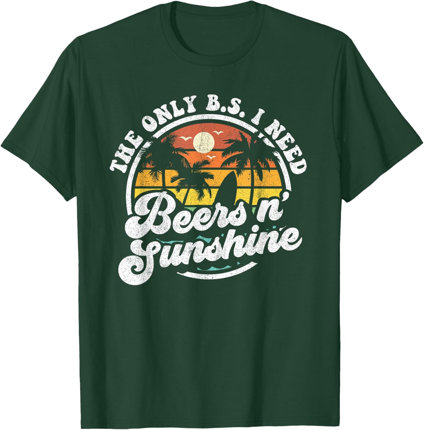 The Only BS I Need Is Beers and Sunshine Retro Beach Gift Women T-Shirt - T-Shirt | Forest