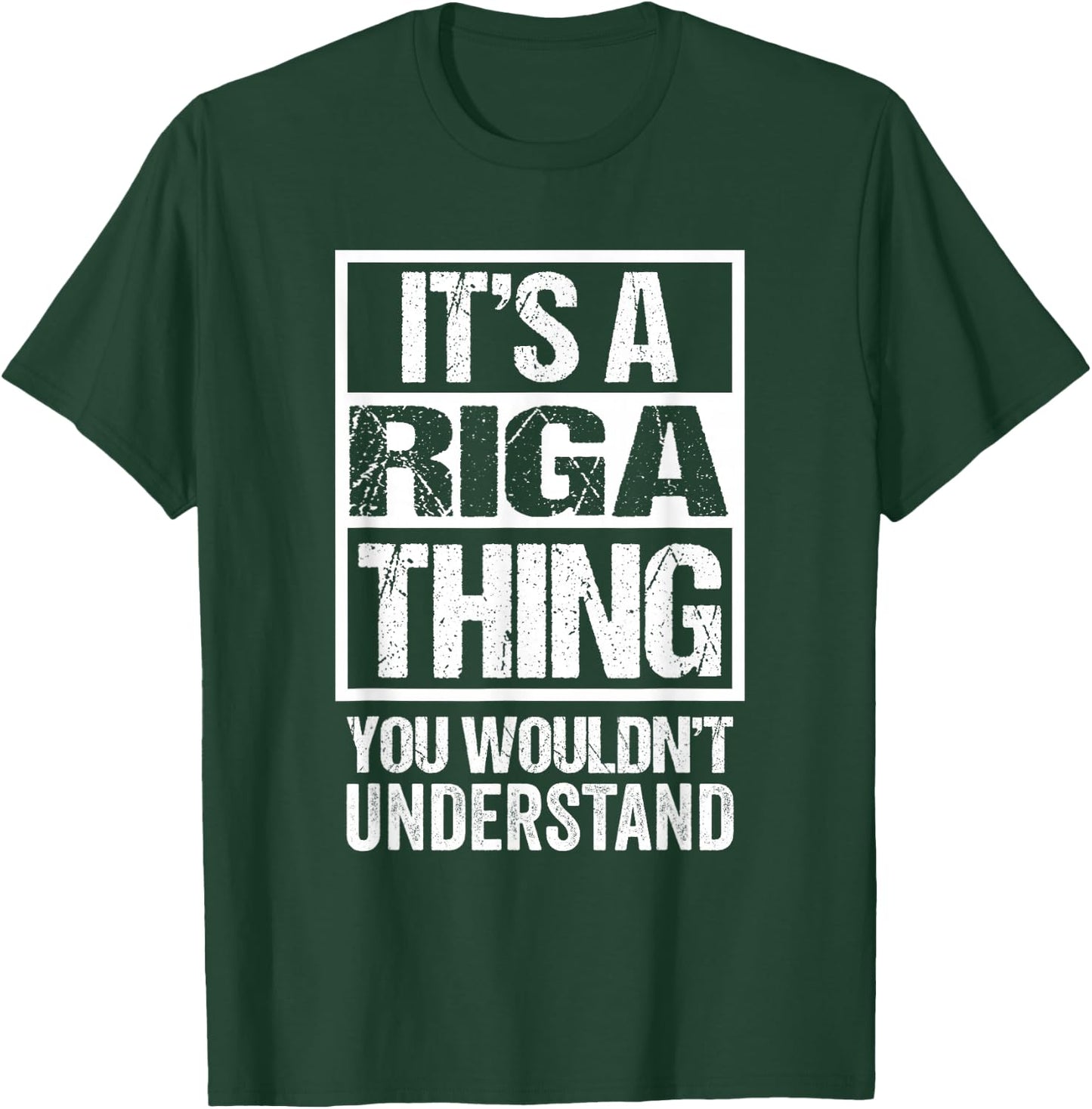 It's A Riga Thing You Wouldn't Understand Latvia T-Shirt - T-Shirt | Forest