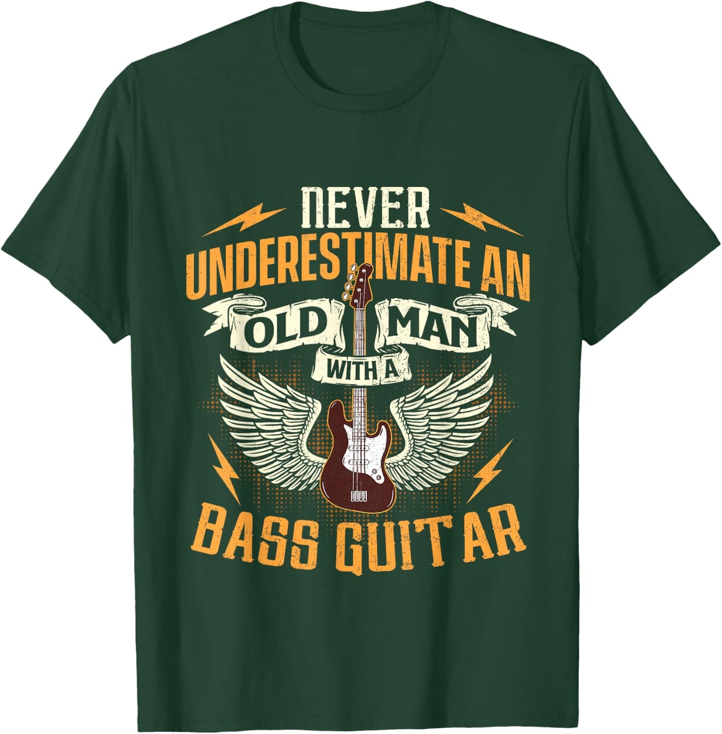 Never Underestimate An Old Man With A Bass Guitar - Bassist T-Shirt - T-Shirt | Forest
