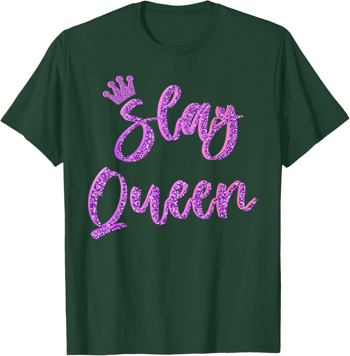 Slay Queen Girls Top T-Shirt - T-Shirt | Forest