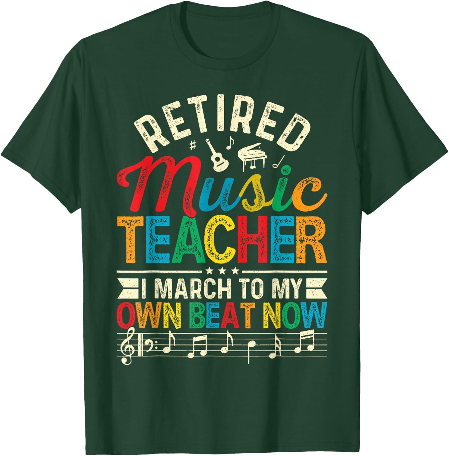 Funny Retired Music Teacher Gift Shirt Retirement Gift T-Shirt - T-Shirt | Forest