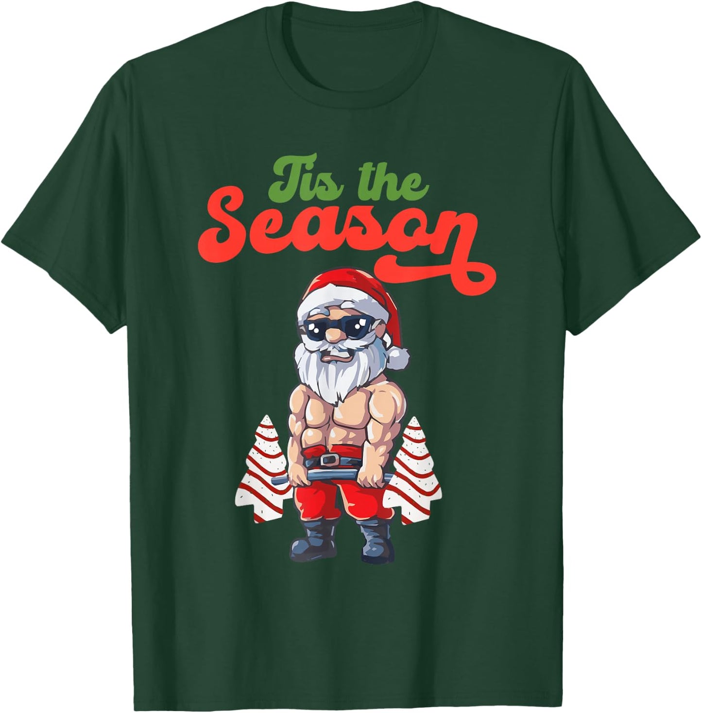 Tis The Season Workout Christmas Tree Cakes Debbie Becky Jen T-Shirt - T-Shirt | Forest
