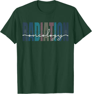 Radiation Oncology Nurse Funny Radiation Therapist T-Shirt - T-Shirt | Forest